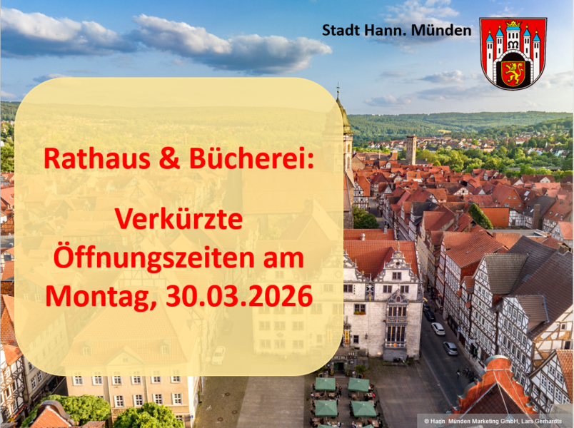 Aktuelle Mitteilung -. Verk�rzte �ffnungszeiten des Rathauses und der B�cherei sowie eingeschr�nkte Erreichbarkeit der Verwaltung am Montag, 30. M�rz 2026